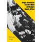 Anglo American and the Rise of Modern South Africa - Paperback
