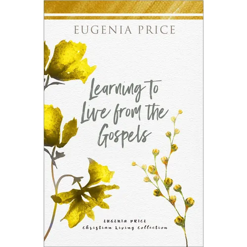Learning to Live from the Gospels - Hardcover