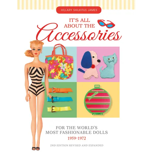 It's All about the Accessories for the World's Most Fashionable Dolls, 1959-1972 - Paperback