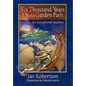 Six Thousand Years Up the Garden Path - Paperback