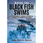 Where the Black Fish Swims: An Eskimo family's journey for survival to escape the Spanish Flu in Alaska - Paperback