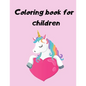 Coloring book for children: Children's Coloring Books Activity Books - Paperback