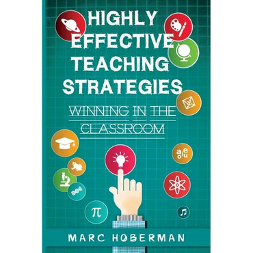 Highly Effective Teaching Strategies: Winning in the Classroom - Paperback
