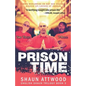 Prison Time: Locked Up In Arizona - Paperback