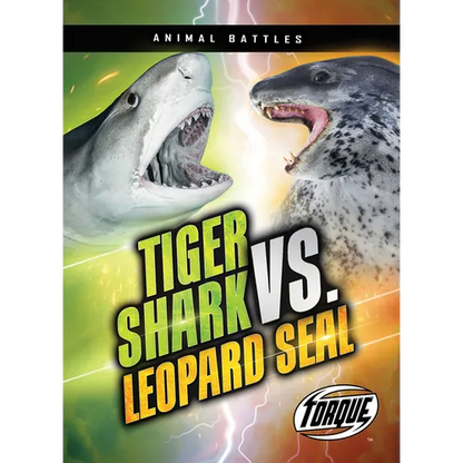 Tiger Shark vs. Leopard Seal - Library Binding