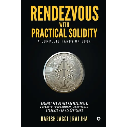 Rendezvous with Practical Solidity: A Complete Hands on Book - Paperback