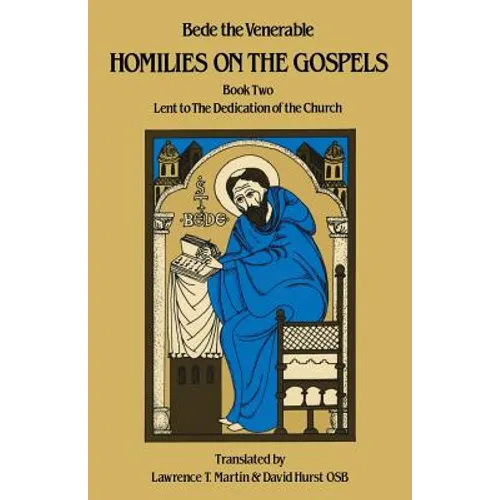 Homilies on the Gospels Book Two - Lent to the Dedication of the Church: Volume 111 - Paperback