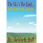 The Sky's the Limit: Go for the Gold! - Hardcover