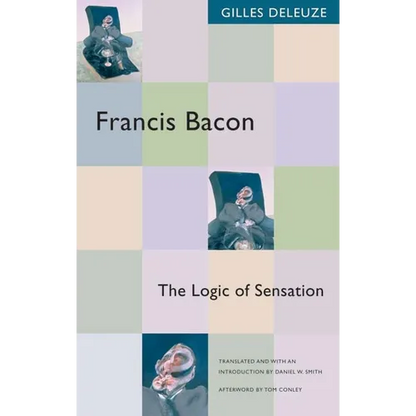 Francis Bacon: The Logic of Sensation - Paperback