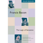 Francis Bacon: The Logic of Sensation - Paperback