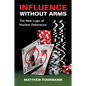 Influence without Arms - Paperback