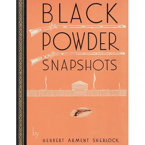 Black Powder Snapshots (Reprint Edition) - Paperback