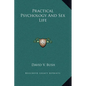 Practical Psychology And Sex Life - Hardcover