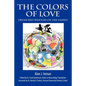 The Colors of Love: Treasured Wisdom on the Family - Paperback