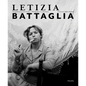 Letizia Battaglia: Photography as a Life Choice - Hardcover