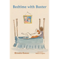 Bedtime with Buster: Children's Edition - Hardcover