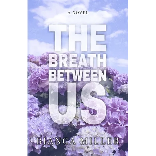 The Breath Between Us - Paperback