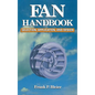 Fan Handbook: Selection, Application, and Design - Hardcover