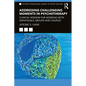Addressing Challenging Moments in Psychotherapy: Clinical Wisdom for Working with Individuals, Groups and Couples - Paperback