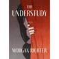 The Understudy - Hardcover