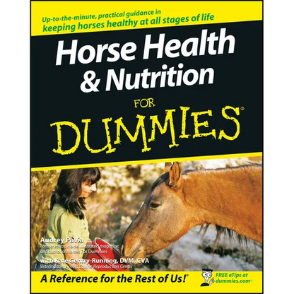 Horse Health and Nutrition for Dummies - Paperback