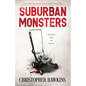 Suburban Monsters - Paperback