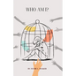 Who Am I - Paperback