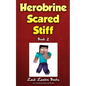 Herobrine Scared Stiff - Paperback