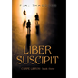 Liber Suscipit: Carpe Librum: Book Three - Hardcover