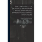 The Law of Bills of Exchange, Promissory Notes, Bank-Notes, Bankers Notes, Drafts, and Checks: Containing All the Statutes, Cases at Large, Customs of - Hardcover