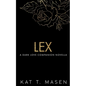 Lex: A Dark Love Series Companion Novella - Paperback