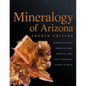 Mineralogy of Arizona, Fourth Edition - Hardcover
