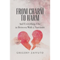 From Charm to Harm: And Everything Else in Between With a Narcissist - Paperback