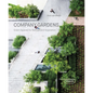 Company Gardens: Green Spaces for Retreat & Inspiration - Hardcover