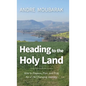 Heading to the Holy Land - Hardcover