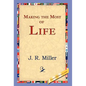 Making the Most of Life - Hardcover