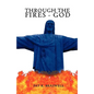 Through The Fires - God - Paperback