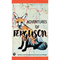 Adventures of Ferguson, The Little Red Fox: The Little Red Fox - Paperback