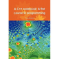 A C++ notebook: A first course in programming - Paperback