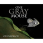 One Gray Mouse - Hardcover