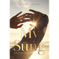 My Sung: Healing Journey Through Abuse - Paperback