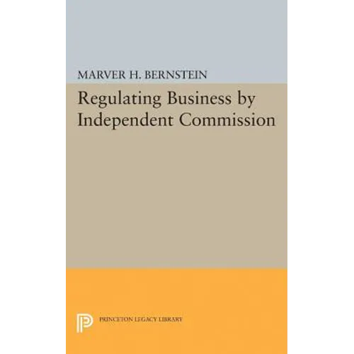 Regulating Business by Independent Commission - Paperback