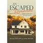 An Escaped Remnant: A Story of Revival Through Cancer - Paperback
