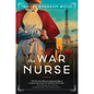 The War Nurse - Hardcover