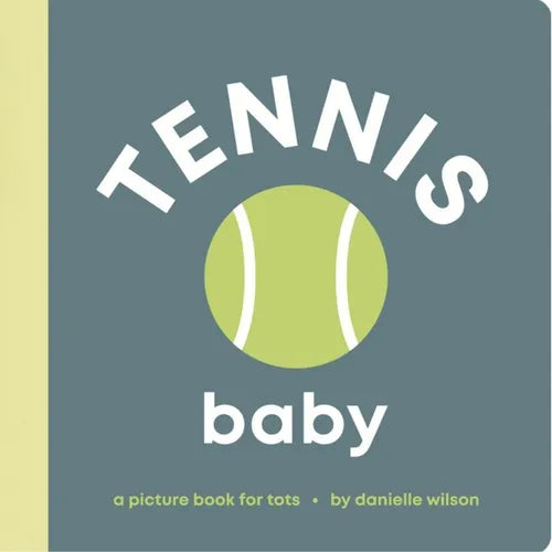 Tennis Baby: Board Book for Early Learners - Board Book