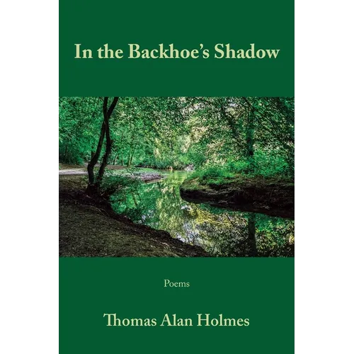 In the Backhoe's Shadow - Paperback