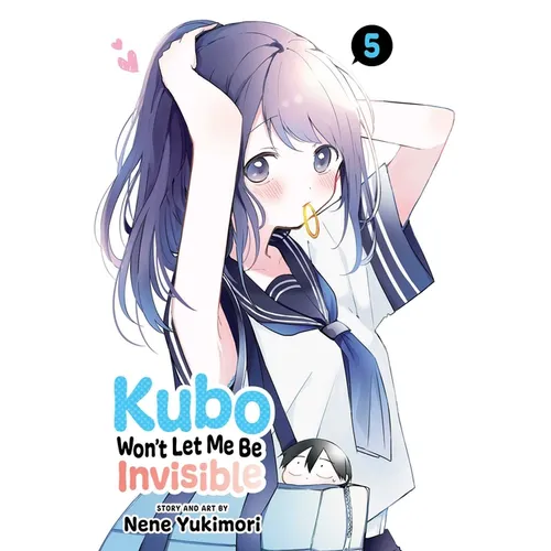 Kubo Won't Let Me Be Invisible, Vol. 5 - Paperback