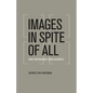 Images in Spite of All: Four Photographs from Auschwitz - Paperback