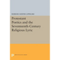 Protestant Poetics and the Seventeenth-Century Religious Lyric - Paperback