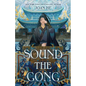 Sound the Gong: The Kingdom of Three Duology, Book Two - Paperback